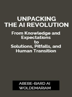 cover image of Unpacking the AI Revolution